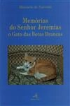 Memorias Do Senhor Jeremias O Gato Das Botas Brancas