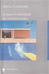 Improbablidade Da Comunicacao, A