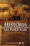Historia Das Ideias Republicanas Em Portugal