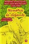 Memoria De Elefante E Outras Fabulas De Perder E Ganhar