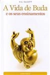 Vida De Buda E Os Seus Ensinamentos, A