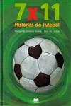 7 X 11 Historias Do Futebol