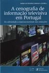Cenografia De Informacao Televisiva Em Portugal, A