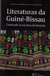 Literaturas Da Guine-bissau Cantando Os Escritos Da Historia