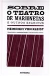 Sobre O Teatro De Marionetas E Outros Escritos