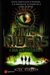 Time Riders O Dia Do Predador