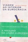 Viagem Ao Interior Da Eurocracia