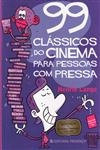 99 Classicos Do Cinema Para Pessoas Com Pressa