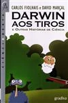 Darwin Aos Tiros E Outras Historias De Ciencia