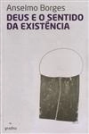 Deus E O Sentido Da Existencia