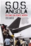 Sos Angola Os Dias Da Ponte Aerea