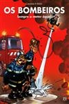 Bombeiros Sempre A Meter Agua, Os