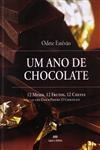 Ano De Chocolate, Um