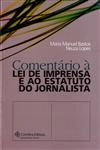 Comentario A Lei De Imprensa E Ao Estatuto Do Jornalista