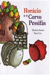 Horacio E O Corvo Pessifas