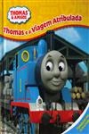 Thomas E A Viagem Atribulada