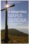 Eremiterio Maria Serena, O