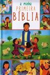 Minha Primeira Biblia, A