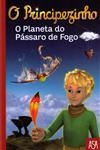 Planeta Do Passaro De Fogo, O
