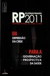 Da Depressao Da Crise Para A Governacao Prospectiva Da Saude