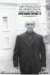 Pedagogo Da Democracia Retratos E Memorias Sobre O Padre Manuel Antunes Sj