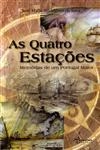 Quatro Estacoes Memorias De Um Portugal Maior, As