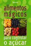 Alimentos Magicos Para Controlar O Acucar