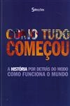 Como Tudo Comecou