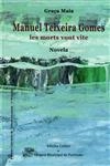Manuel Teixeira Gomes Les Morts Vont Vite