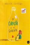 Coracao E A Garrafa, O