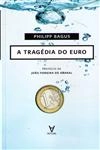 Tragedia Do Euro, A