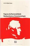 Figuras Da Racionalidade Neokantismo E Fenomenologia