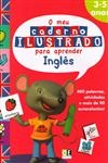 Meu Caderno Ilustrado Para Aprender Ingles, O