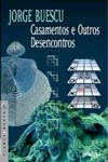 Casamentos E Outros Desencontros