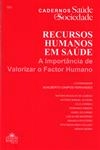 Recursos Humanos Em Saude A Importancia De Valorizar O Factor Humano
