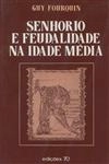 Senhorio E Feudalidade Na Idade Media