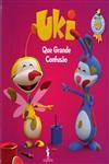 Uki Que Grande Confusao