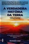 Verdadeira Historia Da Terra, A