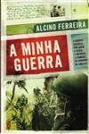 Minha Guerra, A