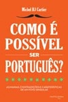 Como E Possivel Ser Portugues