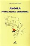 Angola Potencia Regional Em Emergencia