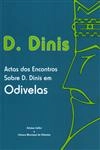 D Dinis Actos Dos Encontros Sobre D Diniz Em Odivelas