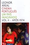 Cinema Portugues Um Pais Imaginado Vol2 - Apos 1974