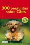 300 Perguntas Sobre Caes