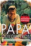 Papa Quilometros Uma Caminhada Pela Gastronomia Portuguesa