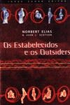 Estabelecidos E Os Outsiders, Os