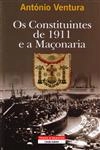 Constituintes De 1911 E A Maconaria, Os