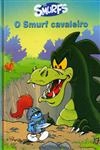 Smurf Cavaleiro, O