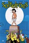 Tudo Sobre Os Solteiroes