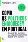 Como Os Politicos Enriquecem Em Portugal